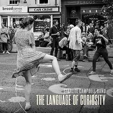 The Language of Curiosity mp3 Album by Starlite Campbell Band