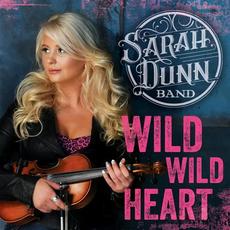 Wild Wild Heart mp3 Album by Sarah Dunn Band