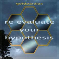 Re-Evaluate Your Hypothesis mp3 Album by Goldparalax