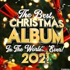 The Best Christmas Album In The World...Ever! 2021 mp3 Compilation by Various Artists