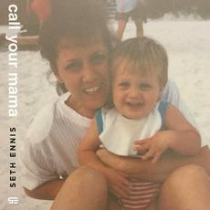 Call Your Mama mp3 Single by Seth Ennis