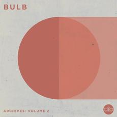 Archives: Volume 2 mp3 Album by Bulb