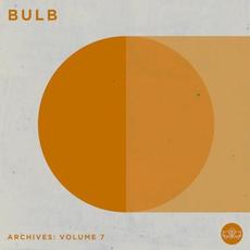 Archives: Volume 7 mp3 Album by Bulb