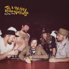 Arguably OK mp3 Album by TK & The Holy Know-Nothings