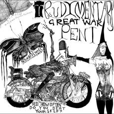 Great War mp3 Album by Rudimentary Peni
