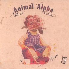 Animal Alpha EP mp3 Album by Animal Alpha