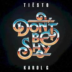 Don't Be Shy mp3 Single by Tiësto & KAROL G