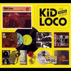 The Remix Album mp3 Artist Compilation by Kid Loco