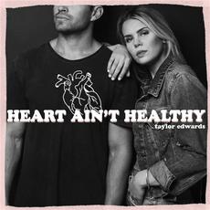 Heart Ain't Healthy mp3 Single by Taylor Edwards