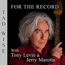 For The Record mp3 Album by Tad Wise