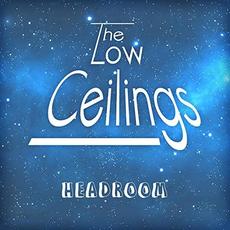 HeadRoom mp3 Album by The Low Ceilings