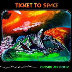 Outside My Door mp3 Album by Ticket To Space