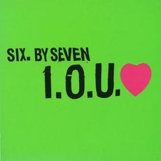 I.O.U. ♥ mp3 Single by Six By Seven
