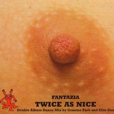Fantazia: Twice As Nice mp3 Compilation by Various Artists