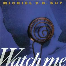 Watch Me mp3 Album by Michiel van der Kuy