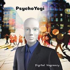 Digital Vagrancy mp3 Album by Psychoyogi