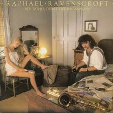 Her Father Didn't Like Me Anyway mp3 Album by Raphael Ravenscroft