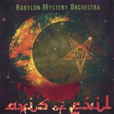 Axis of Evil mp3 Album by Babylon Mystery Orchestra