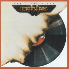 Feel the Heat mp3 Album by Henry Paul Band