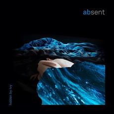 Absent mp3 Album by Hidden By Ivy