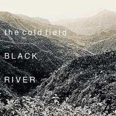 Black River mp3 Album by The Cold Field