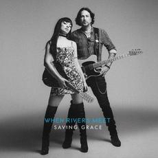 Saving Grace mp3 Album by When Rivers Meet