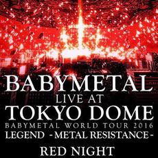 BABYMETAL WORLD TOUR 2016 LEGEND - METAL RESISTANCE - RED NIGHT mp3 Live by BABYMETAL