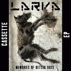 Memories of Better Days EP mp3 Album by Larva