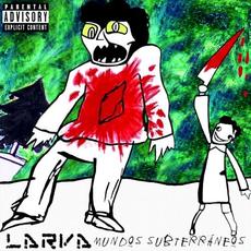 Mundos subterráneos mp3 Album by Larva