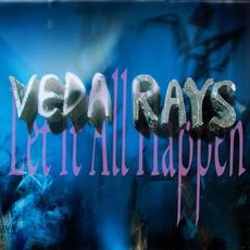 Let It All Happen mp3 Album by Veda Rays