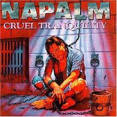 Cruel Tranquility mp3 Album by Napalm