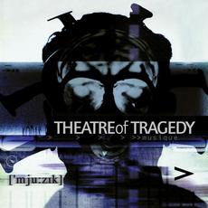 ['mju:zɪk] (20th Anniversary Edition) mp3 Album by Theatre Of Tragedy