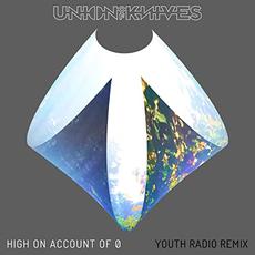 High on Account of 0 (YOUTH radio remix) mp3 Remix by Union of Knives