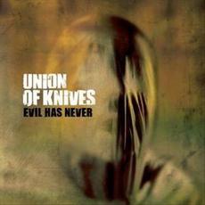 Evil Has Never mp3 Single by Union of Knives