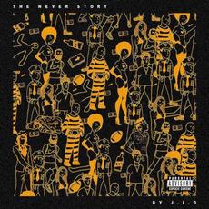 The Never Story mp3 Album by J.I.D