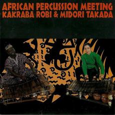 African Percussion Meeting mp3 Album by Kakraba Robi & Midori Takada