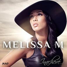 Inachevé mp3 Album by Mélissa M