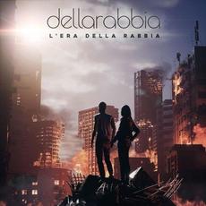 L'era della rabbia mp3 Album by Dellarabbia