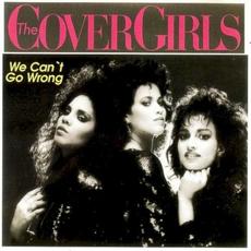 We Can't Go Wrong mp3 Album by The Cover Girls