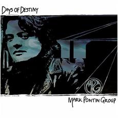 Days Of Destiny mp3 Album by Mark Pontin Group
