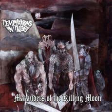 Marauders Of The Killing Moon mp3 Album by Temptation's Wings