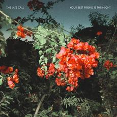Your Best Friend Is The Night mp3 Album by The Late Call