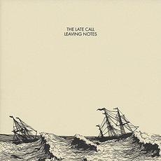 Leaving Notes mp3 Album by The Late Call