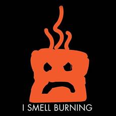 I Smell Burning mp3 Album by I Smell Burning