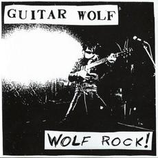 Wolf Rock! mp3 Album by Guitar Wolf