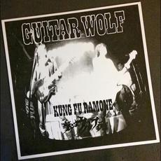 Kung Fu Ramone mp3 Album by Guitar Wolf