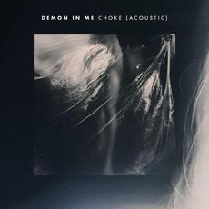 Choke (Acoustic) mp3 Single by Demon In Me