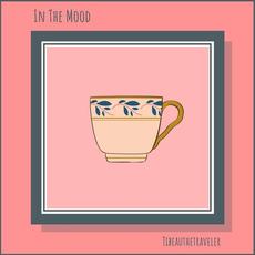 In The Mood mp3 Single by Tibeauthetraveler