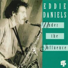 Under the Influence mp3 Album by Eddie Daniels