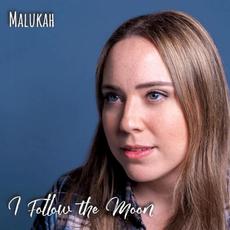 I Follow the Moon mp3 Album by Malukah